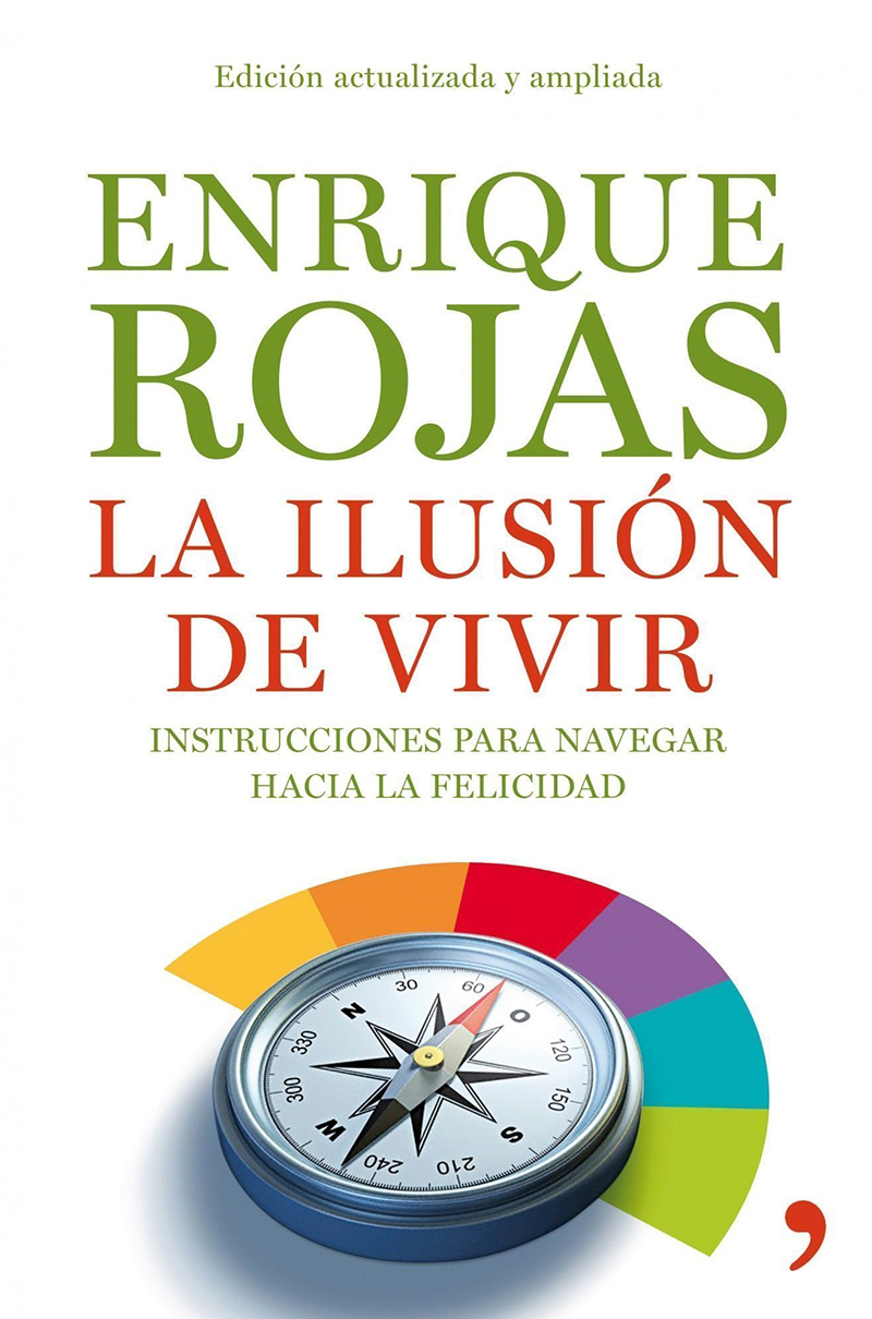 Enrique Rojas la ilusión de vivir