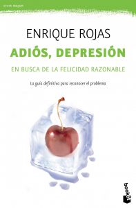 Enrique Rojas | Adiós, depresión | Libros