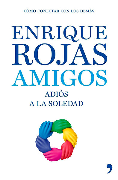 Enrique Rojas | Amigos | Libros