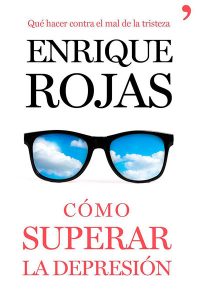 Enrique Rojas | Cómo superar la depresión | Libros