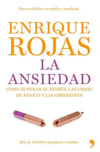 Enrique Rojas | La ansiedad | Libros