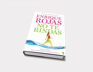 Enrique Rojas | No te rindas | Libros