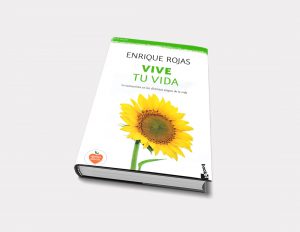 Enrique Rojas | Vive tu vida | Libros